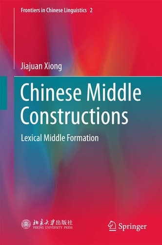 Chinese Middle Constructions Lexical Middle Formation