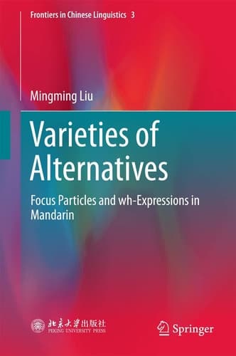 Varieties of Alternatives Focus Particles and wh-Expressions in Mandarin