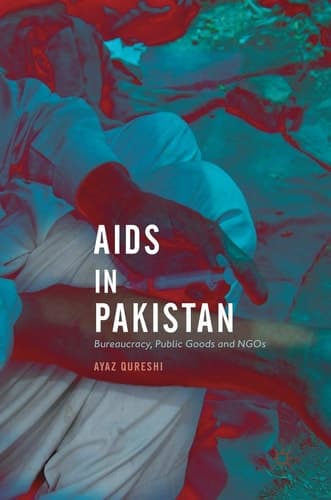 AIDS in Pakistan Bureaucracy, Public Goods and NGOs