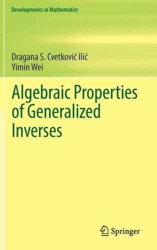 Algebraic Properties of Generalized Inverses