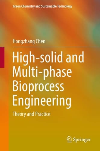 High-solid and Multi-phase Bioprocess Engineering Theory and Practice