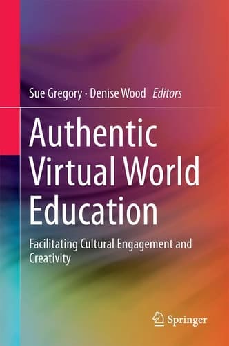 Authentic Virtual World Education Facilitating Cultural Engagement and Creativity