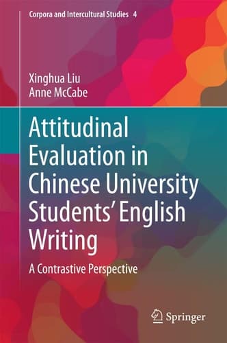 Attitudinal Evaluation in Chinese University Students’ English Writing A Contrastive Perspective