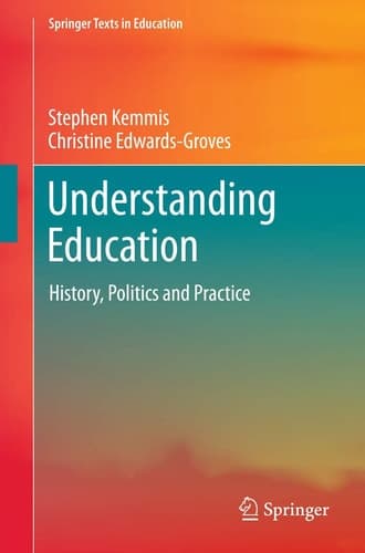 Understanding Education History, Politics and Practice
