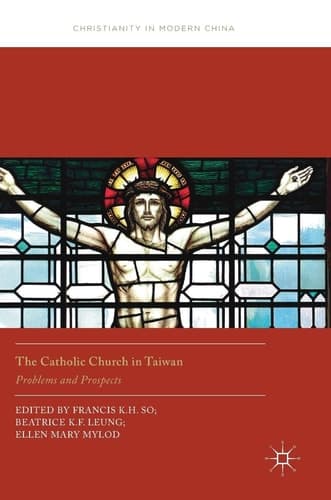 The Catholic Church in Taiwan Problems and Prospects