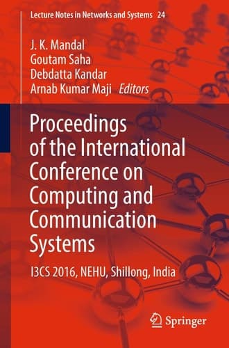 Proceedings of the International Conference on Computing and Communication Systems I3CS 2016, NEHU, Shillong, India