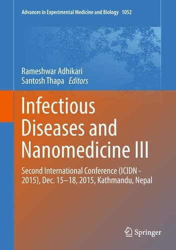 Infectious Diseases and Nanomedicine III Second International Conference (ICIDN - 2015), Dec. 15-18, 2015, Kathmandu, Nepal