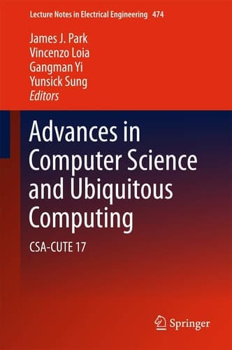 Advances in Computer Science and Ubiquitous Computing Csa-Cute 17