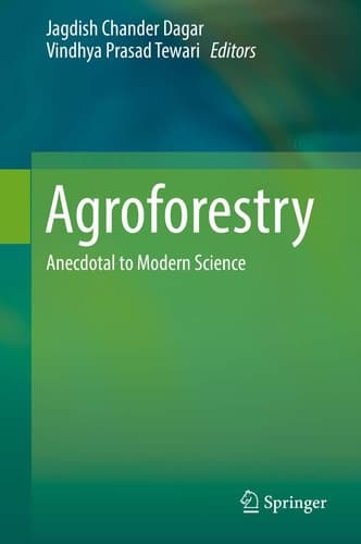 Agroforestry Anecdotal to Modern Science