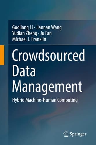 Crowdsourced Data Management Hybrid Machine-Human Computing