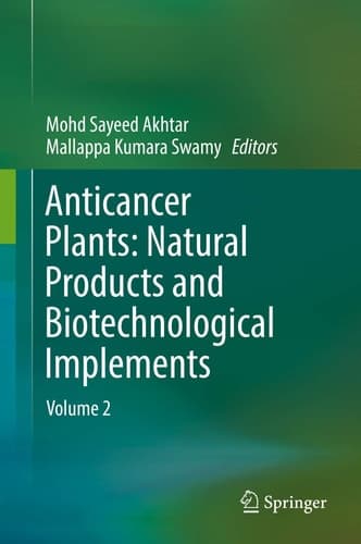 Anticancer Plants: Natural Products and Biotechnological Implements Volume 2