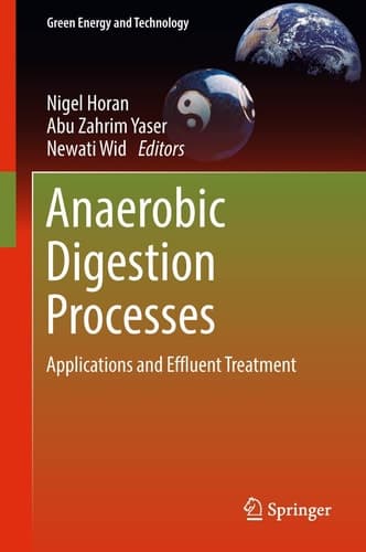 Anaerobic Digestion Processes Applications and Effluent Treatment