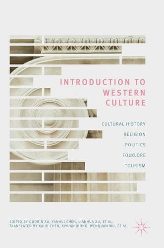 Introduction to Western Culture Cultural History, Religion, Politics, Folklore and Tourism