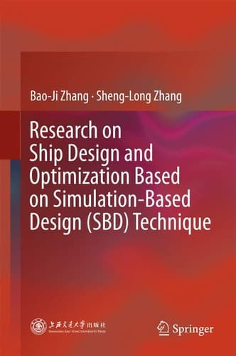 Research on Ship Design and Optimization Based on Simulation-Based Design (SBD) Technique