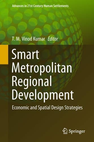 Smart Metropolitan Regional Development Economic and Spatial Design Strategies