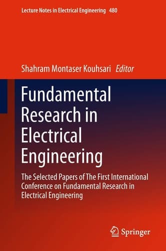 Fundamental Research in Electrical Engineering The Selected Papers of The First International Conference on Fundamental Research in Electrical Engineering
