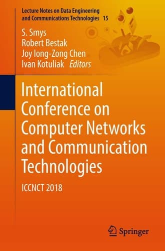 International Conference on Computer Networks and Communication Technologies ICCNCT 2018