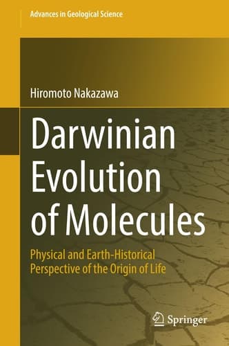 Darwinian Evolution of Molecules Physical and Earth-Historical Perspective of the Origin of Life