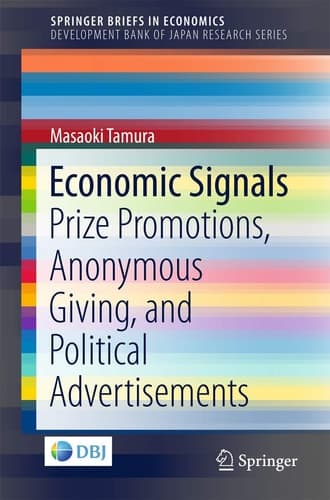 Economic Signals Prize Promotions, Anonymous Giving, and Political Advertisements