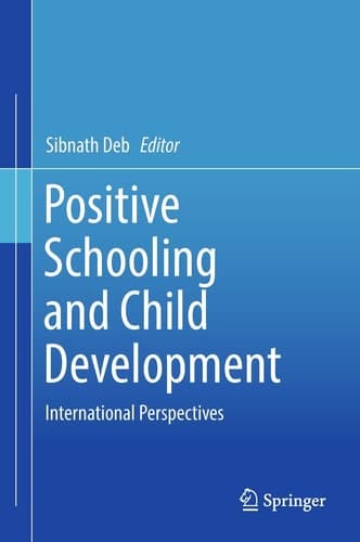 Positive Schooling and Child Development International Perspectives