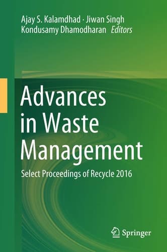 Advances in Waste Management Select Proceedings of Recycle 2016