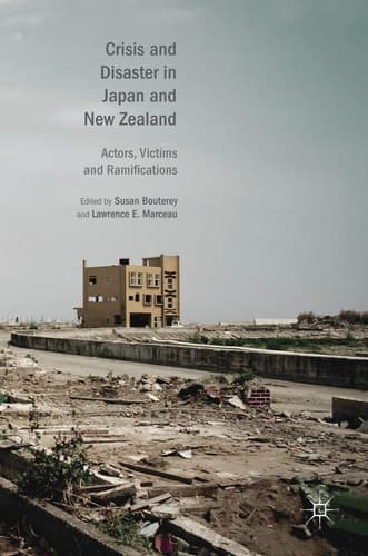 Crisis and Disaster in Japan and New Zealand Actors, Victims and Ramifications