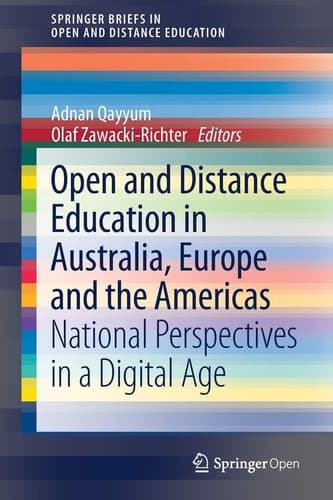 Open and Distance Education in Australia, Europe and the Americas National Perspectives in a Digital Age