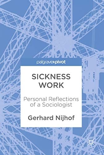 Sickness Work Personal Reflections of a Sociologist