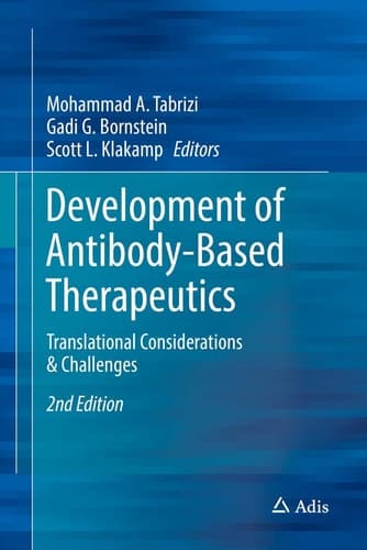 Development of Antibody-Based Therapeutics Translational Considerations & Challenges