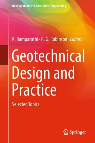 Geotechnical Design and Practice Selected Topics