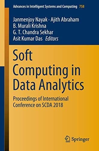 Soft Computing in Data Analytics Proceedings of International Conference on SCDA 2018