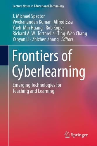 Frontiers of Cyberlearning Emerging Technologies for Teaching and Learning