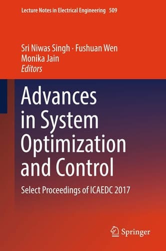Advances in System Optimization and Control Select Proceedings of ICAEDC 2017