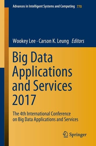 Big Data Applications and Services 2017 The 4th International Conference on Big Data Applications and Services