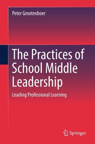 The Practices of School Middle Leadership Leading Professional Learning