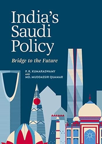 India's Saudi Policy Bridge to the Future