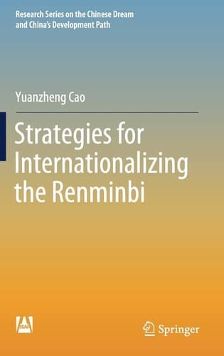 Strategies for Internationalizing the Renminbi