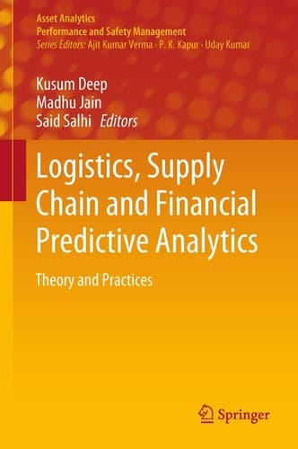 Logistics, Supply Chain and Financial Predictive Analytics Theory and Practices