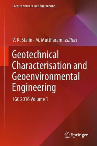 Geotechnical Characterisation and Geoenvironmental Engineering IGC 2016 Volume 1