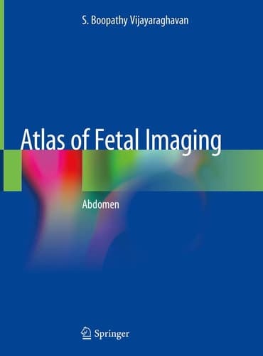 Atlas of Fetal Imaging Abdomen