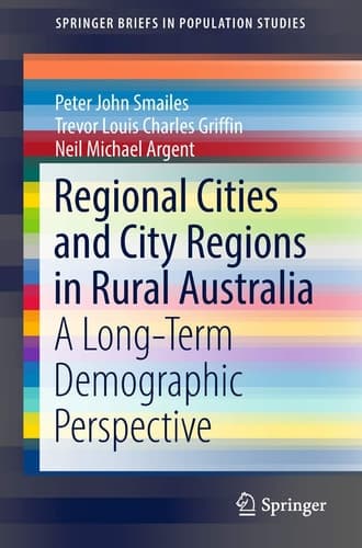 Regional Cities and City Regions in Rural Australia A Long-Term Demographic Perspective