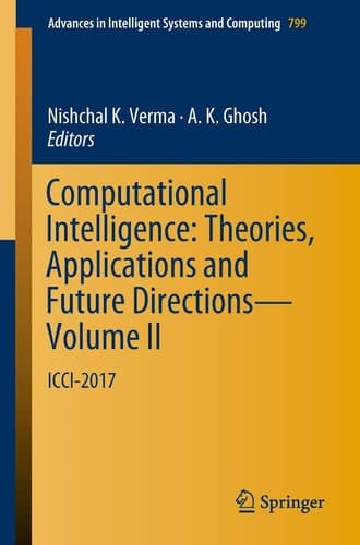 Computational Intelligence: Theories, Applications and Future Directions - Volume II ICCI-2017