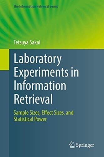 Laboratory Experiments in Information Retrieval Sample Sizes, Effect Sizes, and Statistical Power