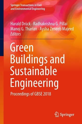 Green Buildings and Sustainable Engineering Proceedings of GBSE 2018