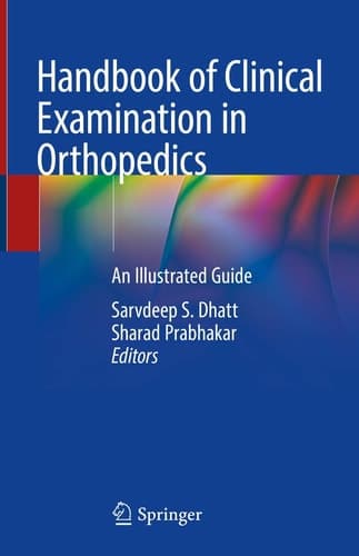 Handbook of Clinical Examination in Orthopedics An Illustrated Guide