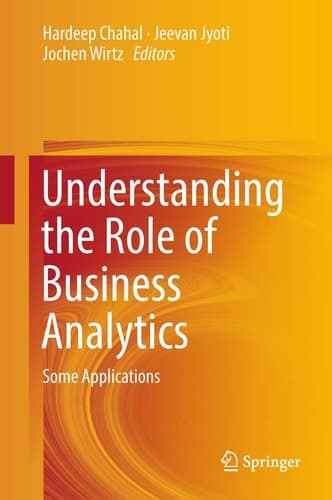 Understanding the Role of Business Analytics Some Applications
