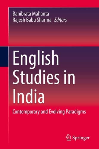 English Studies in India Contemporary and Evolving Paradigms