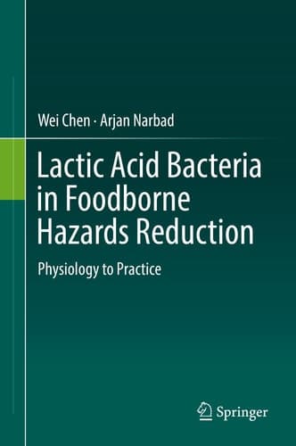 Lactic Acid Bacteria in Foodborne Hazards Reduction Physiology to Practice