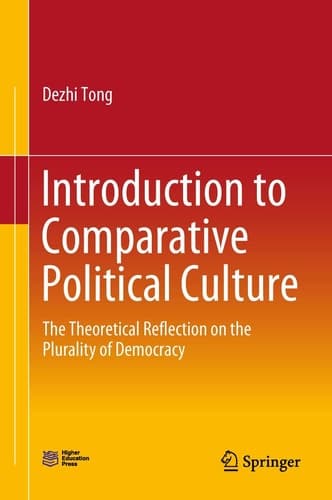 Introduction to Comparative Political Culture The Theoretical Reflection on the Plurality of Democracy
