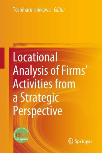Locational Analysis of Firms’ Activities from a Strategic Perspective